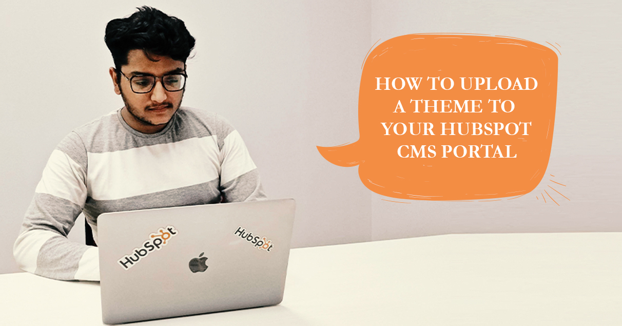 How to upload a theme to your HubSpot CMS Portal